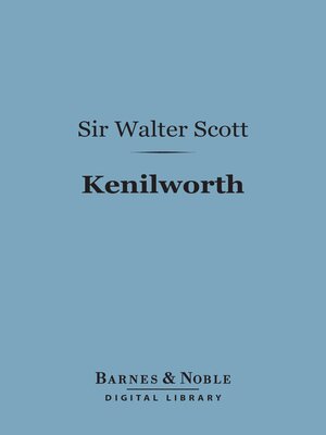 cover image of Kenilworth (Barnes & Noble Digital Library)